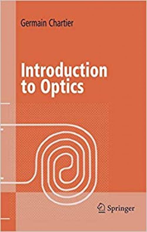  Introduction to Optics (Advanced Texts in Physics) 