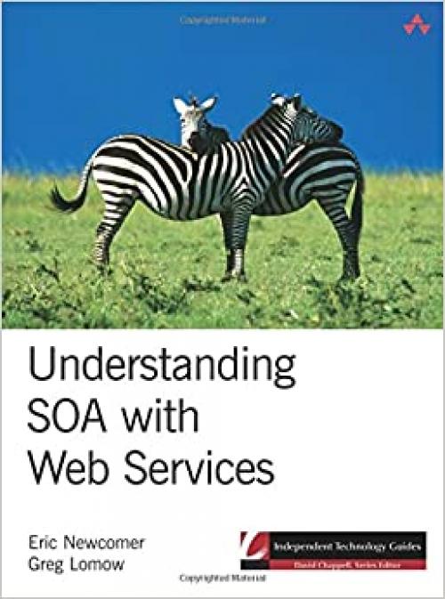  Understanding SOA with Web Services 