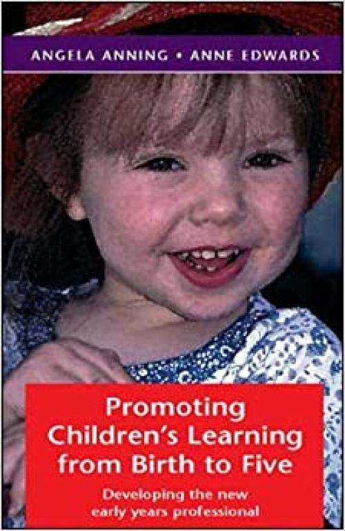  Promoting Children's Learning From Birth To Five 