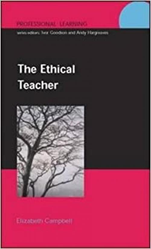  The ethical teacher (Professional Learning) 