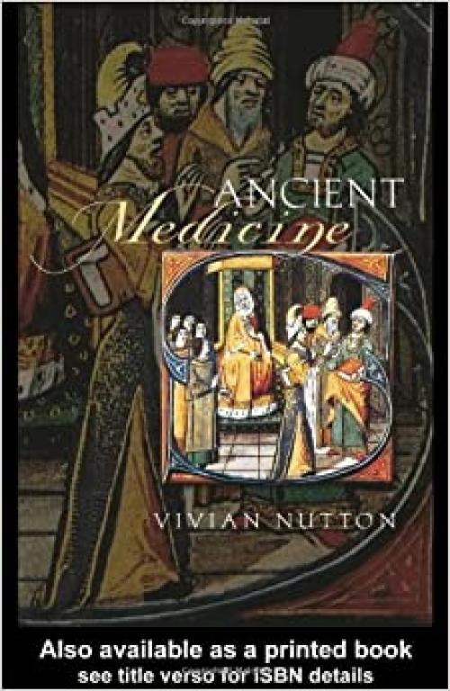  Ancient Medicine (Sciences of Antiquity Series) 