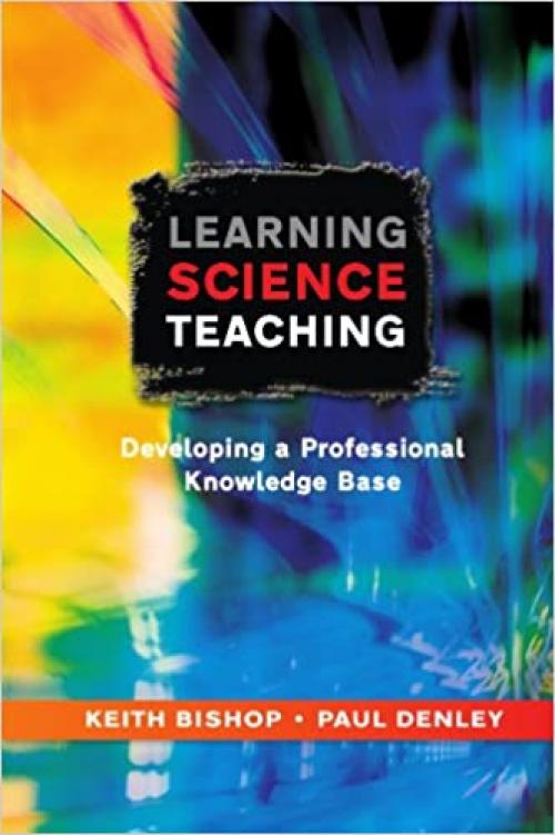  Learning Science Teaching: Developing A Professional Knowledge Base 