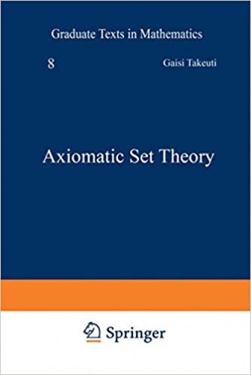  Axiomatic Set Theory (Graduate Texts in Mathematics) 