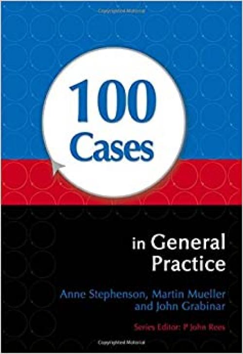  100 Cases in General Practice (100 Cases Series) 