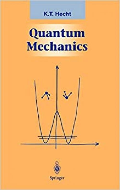  Quantum Mechanics (Graduate Texts in Contemporary Physics) 