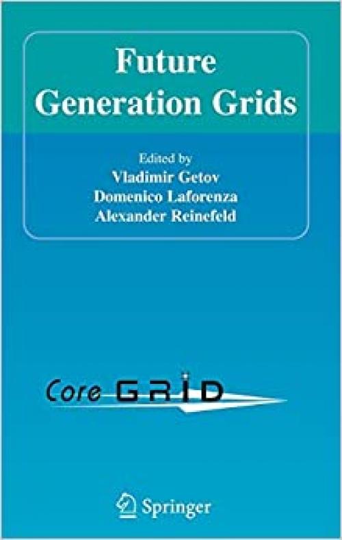  Future Generation Grids (CoreGrid) 