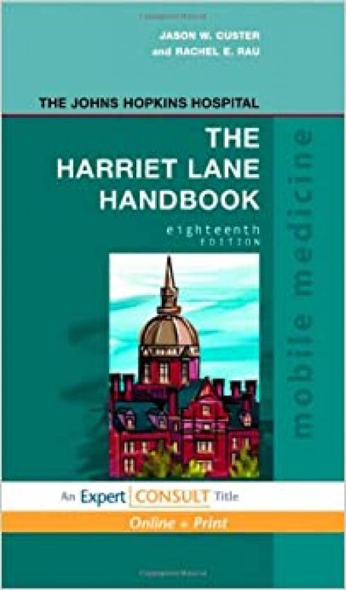  The Harriet Lane Handbook: Mobile Medicine Series, Expert Consult: Online and Print 