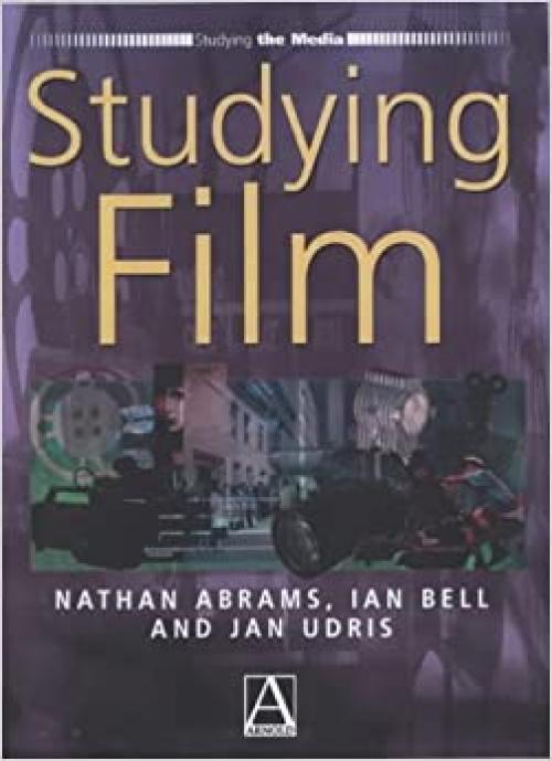  Studying Film (Studying the Media) 