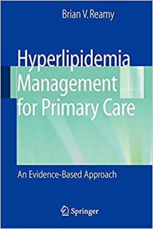  Hyperlipidemia Management for Primary Care: An Evidence-Based Approach 