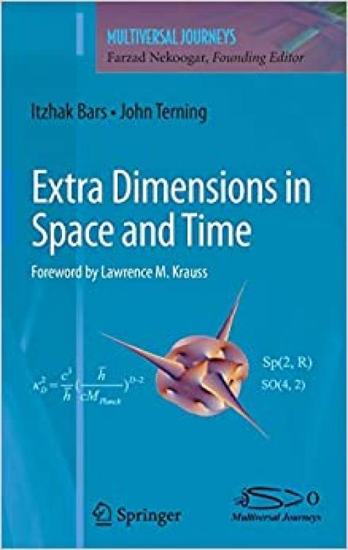  Extra Dimensions in Space and Time (Multiversal Journeys) 