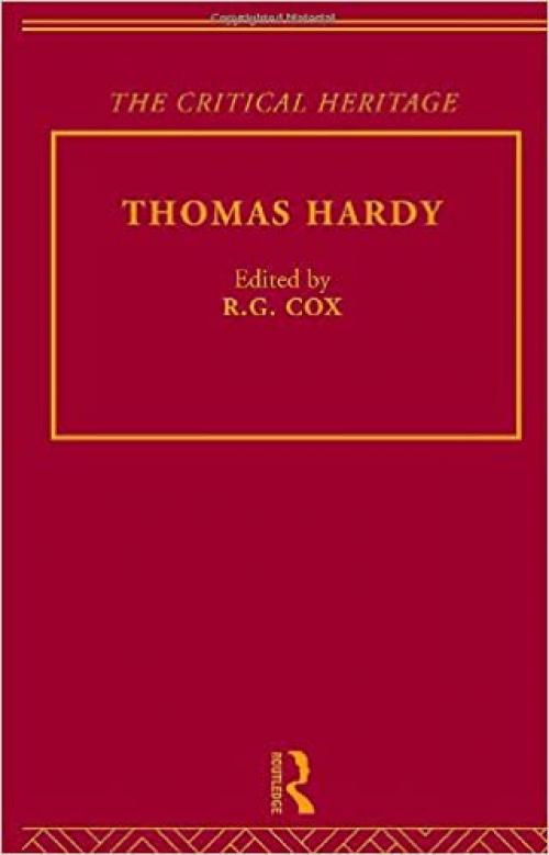  Thomas Hardy: The Critical Heritage (The Collected Critical Heritage : Later 19th Century Novelists) 