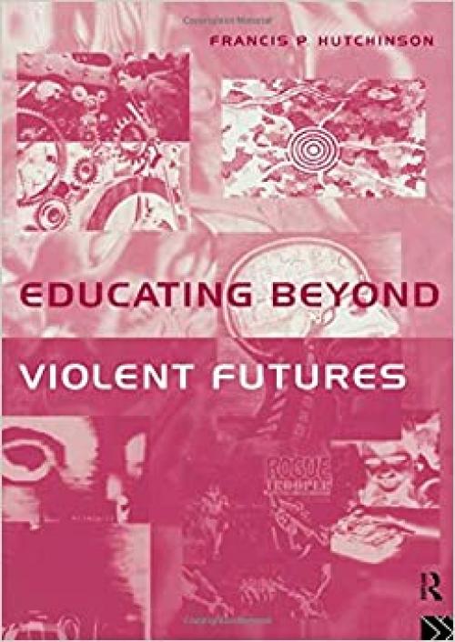  Educating Beyond Violent Futures (Heritage) 