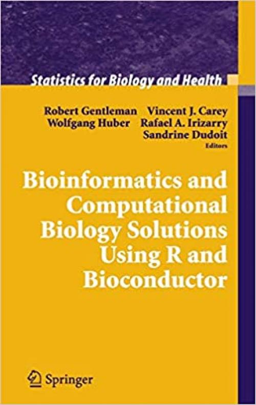  Bioinformatics and Computational Biology Solutions Using R and Bioconductor (Statistics for Biology and Health) 