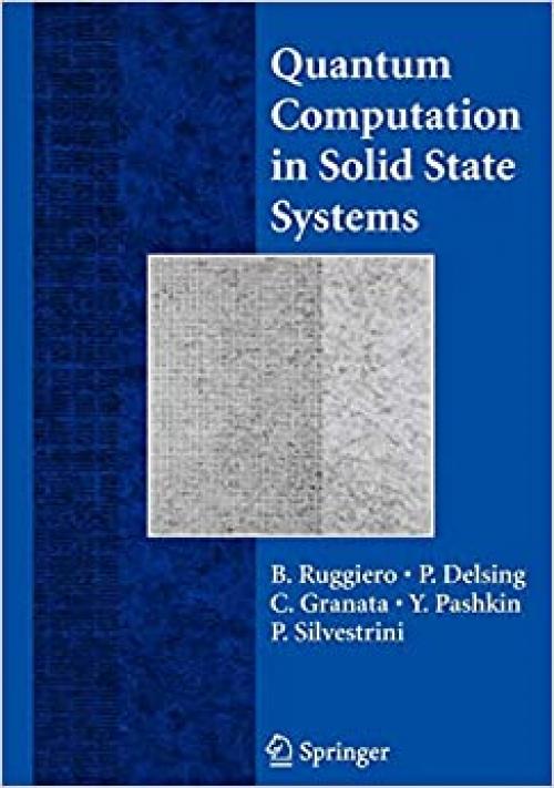  Quantum Computing in Solid State Systems 