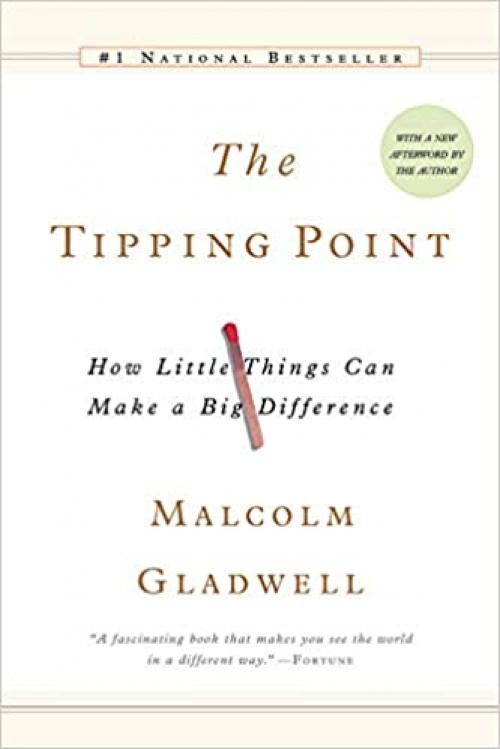  The Tipping Point: How Little Things Can Make a Big Difference 