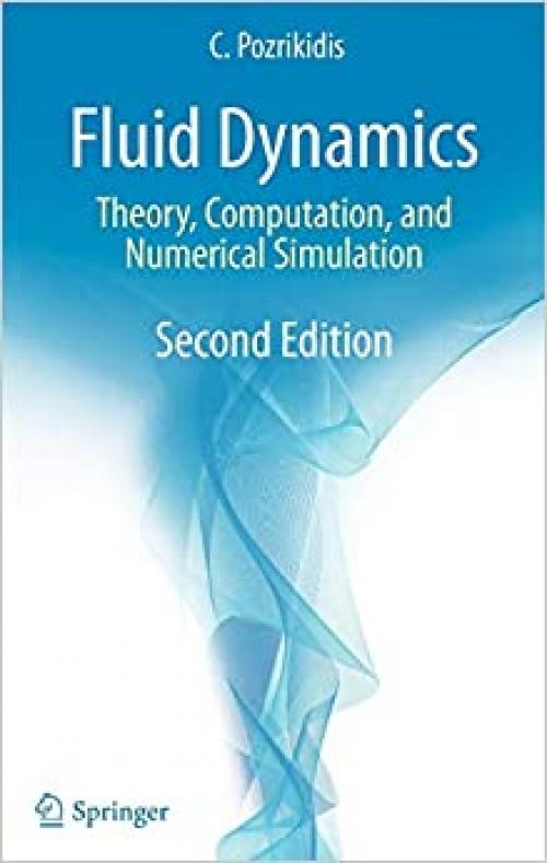  Fluid Dynamics: Theory, Computation, and Numerical Simulation 