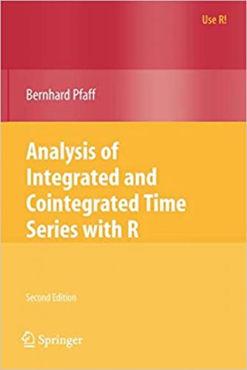  Analysis of Integrated and Cointegrated Time Series with R (Use R!) 