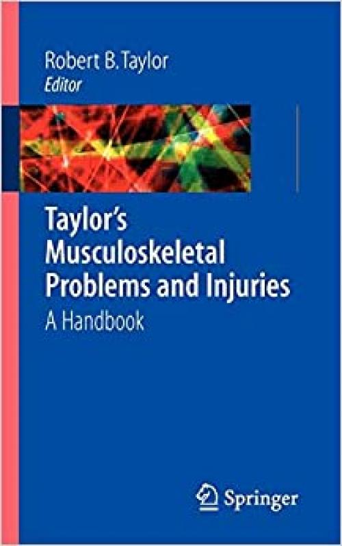  Taylor's Musculoskeletal Problems and Injuries: A Handbook 