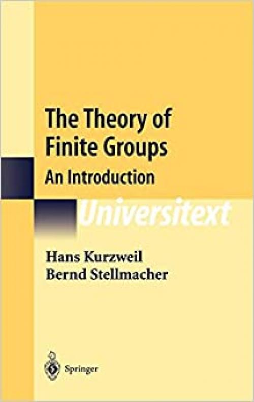  The Theory of Finite Groups: An Introduction (Universitext) 