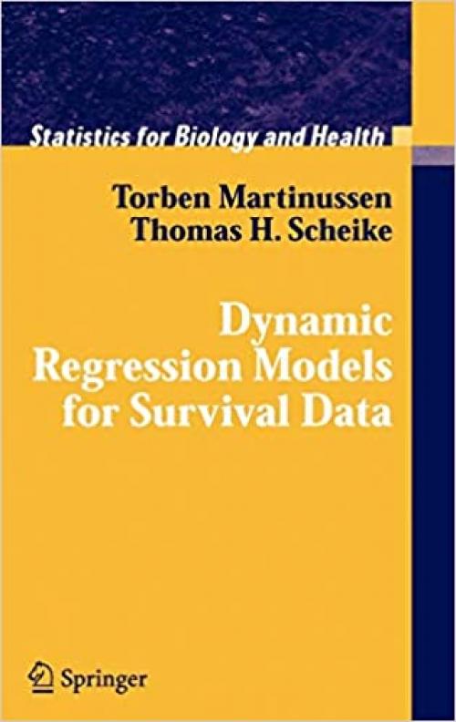  Dynamic Regression Models for Survival Data (Statistics for Biology and Health) 