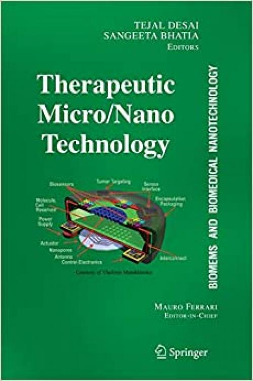  BioMEMS and Biomedical Nanotechnology, Vol. 3: Therapeutic Micro/Nanotechnology 