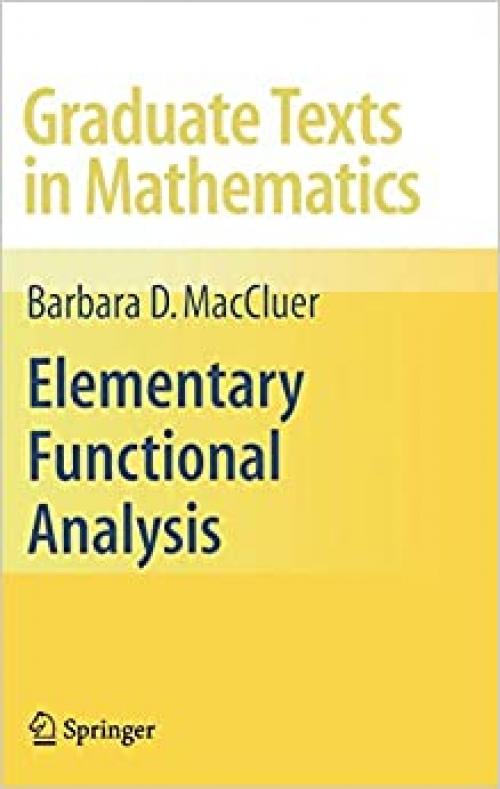  Elementary Functional Analysis (Graduate Texts in Mathematics (253)) 