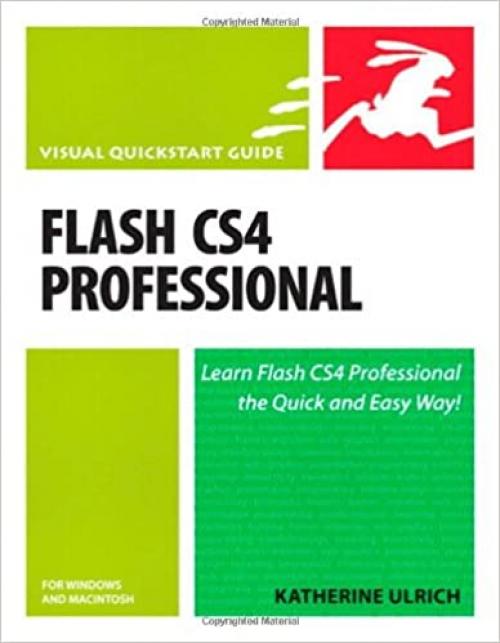  Flash CS4 Professional for Windows and Macintosh: Visual QuickStart Guide 