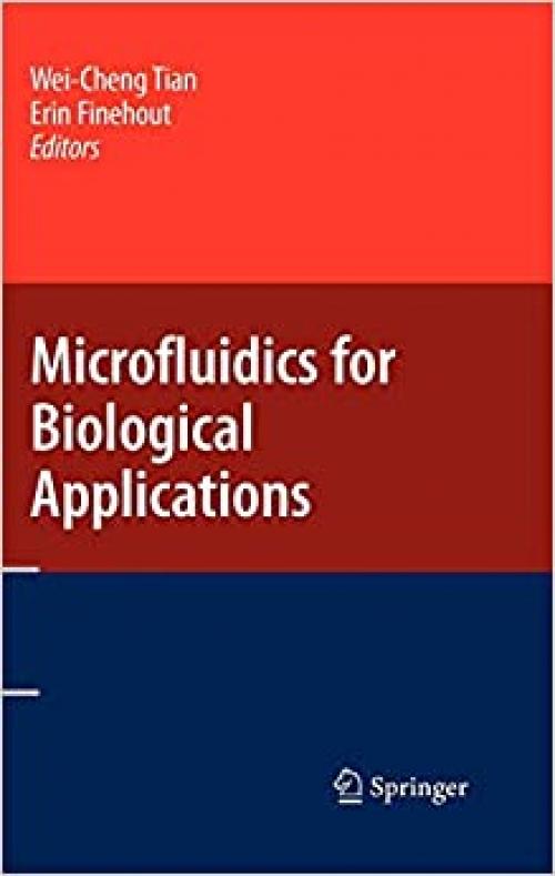  Microfluidics for Biological Applications (Proceedings in Life Sciences) 