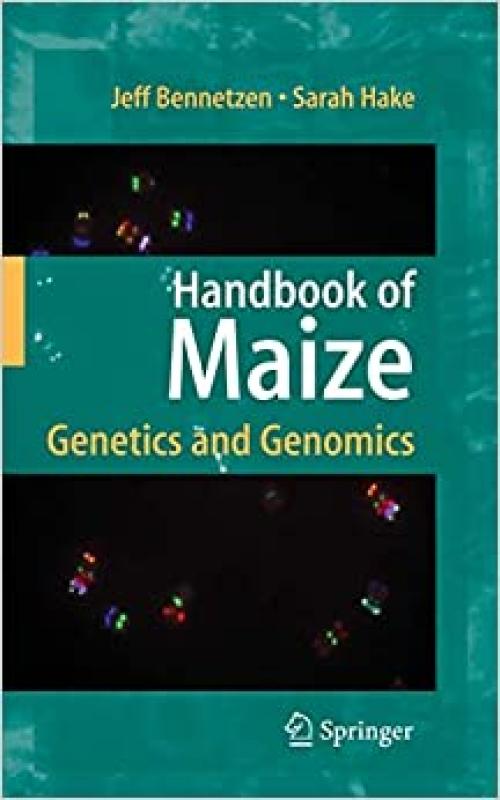  Handbook of Maize: Genetics and Genomics 