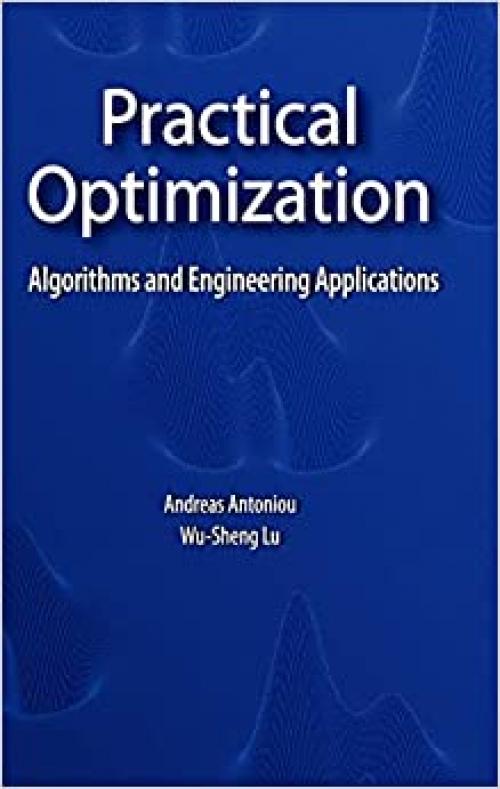  Practical Optimization: Algorithms and Engineering Applications 