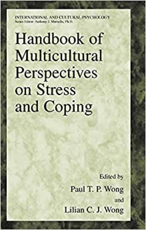  Handbook of Multicultural Perspectives on Stress and Coping (International and Cultural Psychology) 