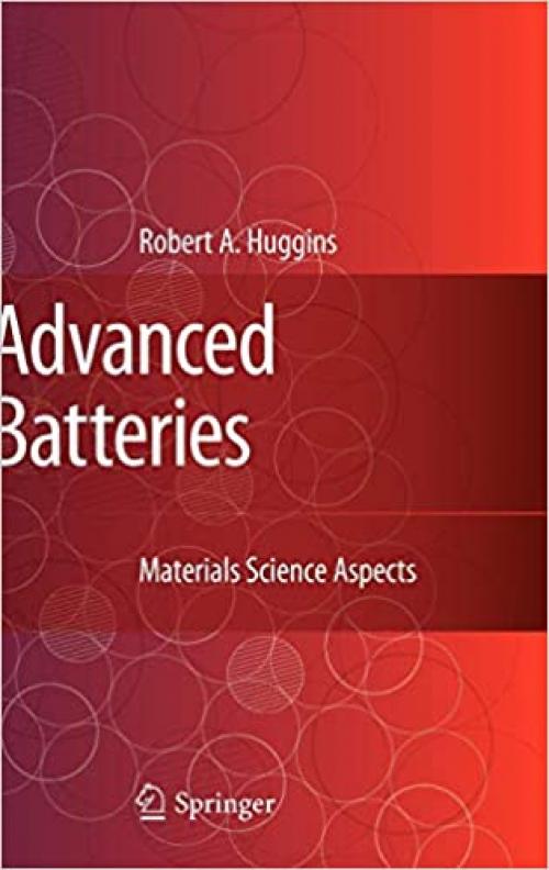  Advanced Batteries: Materials Science Aspects 