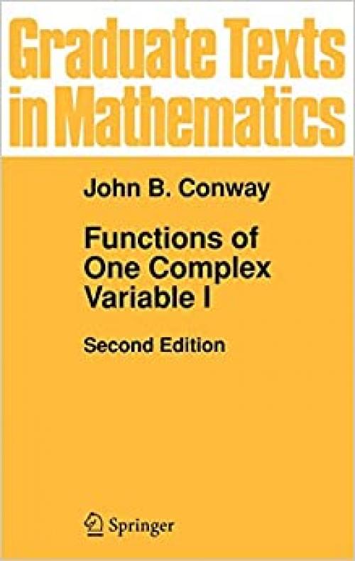  Functions of One Complex Variable (Graduate Texts in Mathematics - Vol 11) 