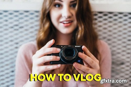 How to Vlog! Film, Edit & Upload to YouTube