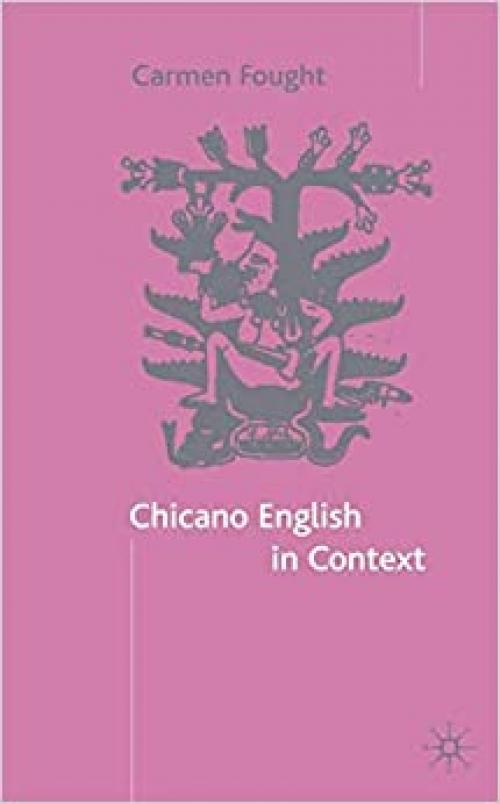  Chicano English in Context 