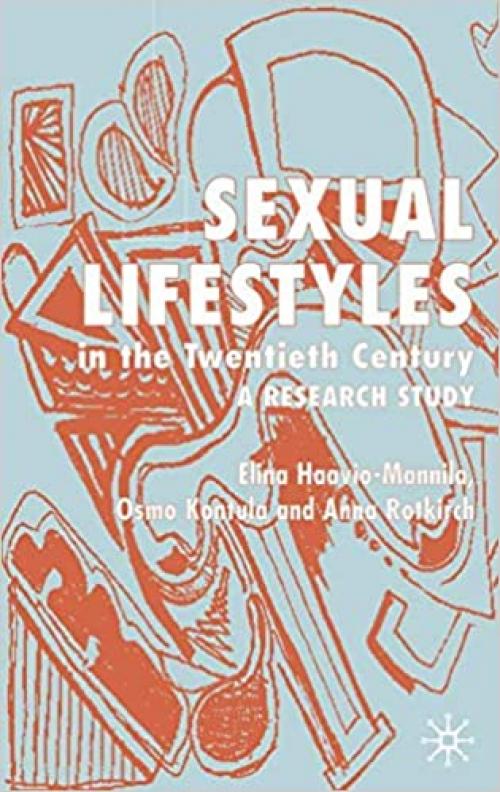  Sexual Lifestyles in the Twentieth Century: A Research Study 