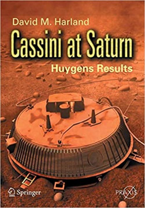  Cassini at Saturn: Huygens Results (Springer Praxis Books) 