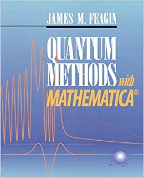  Quantum Methods with Mathematica® 