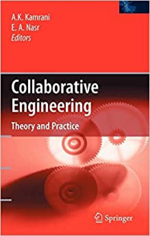  Collaborative Engineering: Theory and Practice 