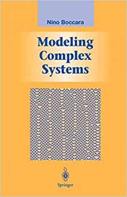  Modeling Complex Systems (Graduate Texts in Contemporary Physics) 