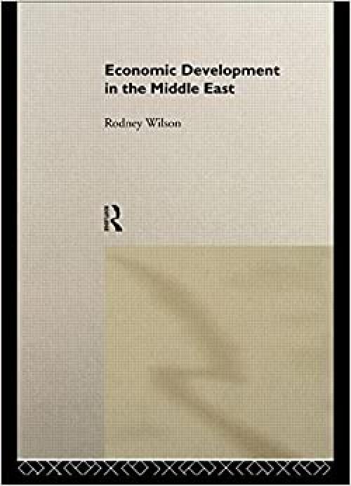  Economic Development in the Middle East (Routledge Studies in Development Economics) 