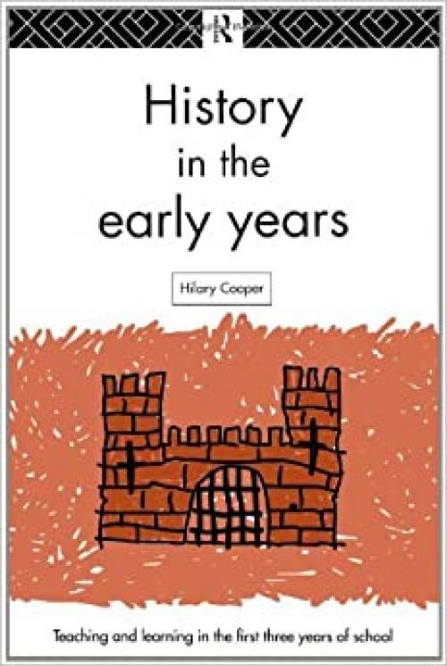  History in the Early Years (One World Archaeology (Paperback)) 