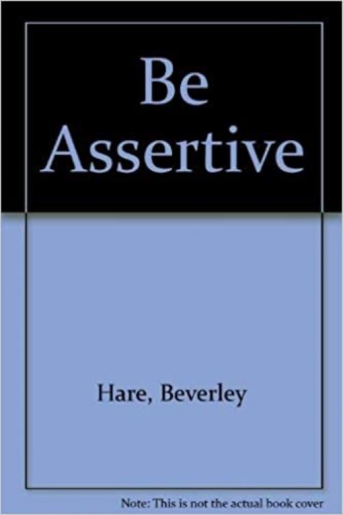  Be Assertive 