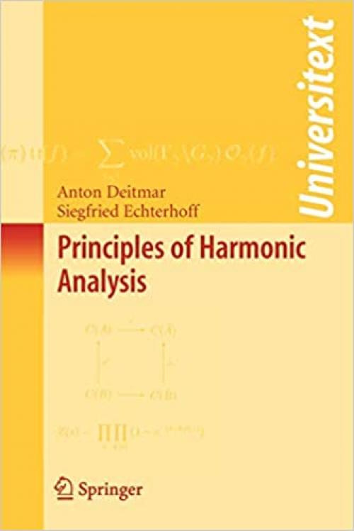  Principles of Harmonic Analysis (Universitext) 