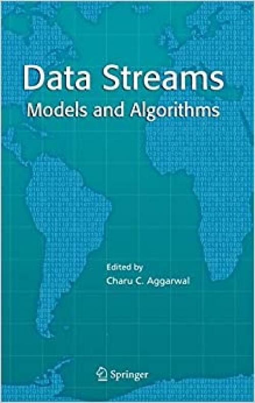  Data Streams: Models and Algorithms (Advances in Database Systems (31)) 