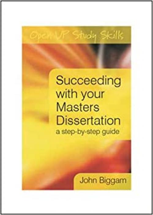  Succeeding with your Master's Dissertation: A Step-by-Step Handbook 