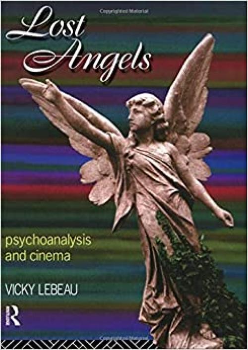  Lost Angels: Psychoanalysis and Cinema 