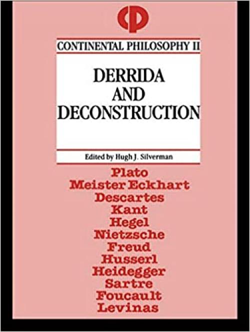  Derrida and Deconstruction (Continental Philosophy) 