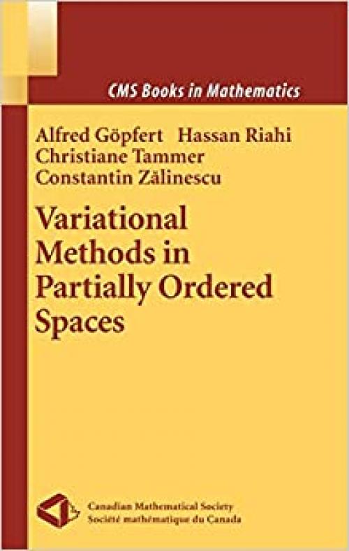  Variational Methods in Partially Ordered Spaces (CMS Books in Mathematics) 