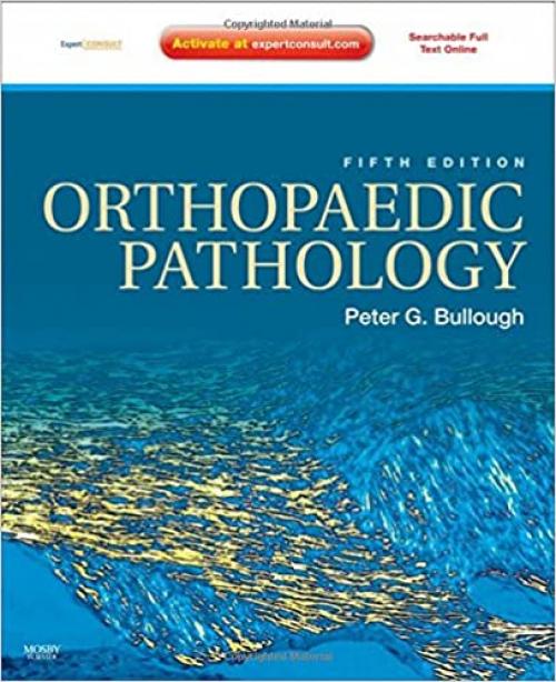  Orthopaedic Pathology: Expert Consult - Online and Print (Expert Consult Title: Online + Print) 